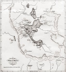 Mapa Mexického údolí v době dobytí, z knihy History of The Conquest of Mexico, vydané v roce 1850.